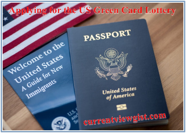 Applying for the US Green Card Lottery: A Step-by-Step Guide